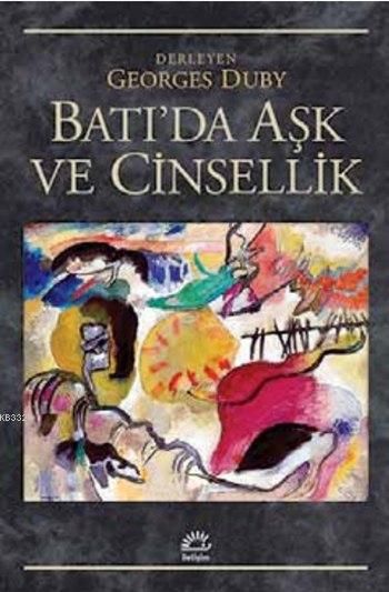 Batı'da Aşk ve Cinsellik, Georges Duby, İletişim