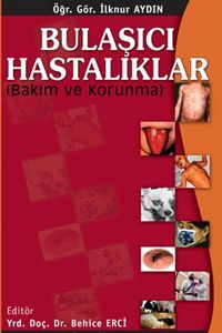BULAŞICI HASTALIKLAR - Bakım ve Korunma