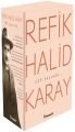 Refik Halid Karay'dan Türk Edebiyatı'nın En Seçkin Eserleri 3 Refik Halid Karay