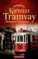 Kırmızı Tramvay, Muhterem Yüceyılmaz