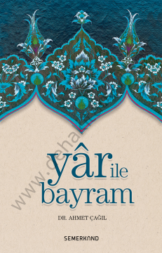 Yar İle Bayram, Dr, Ahmet Çağıl