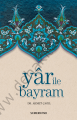 Yar İle Bayram, Dr, Ahmet Çağıl