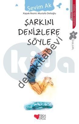 Şarkını Denizlere Söyle, Sevim Ak