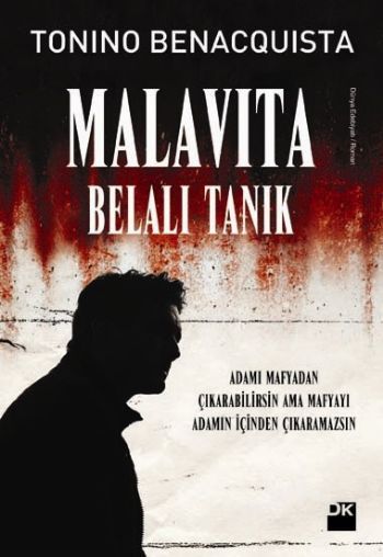 Malavita - Belalı Tanık, Tonini Benacquista, Doğan Kitap