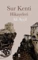 SUR KENTİ HİKAYELERİ