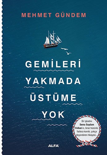 Gemileri Yakmada Üstüme Yok, Mehmet Gündem