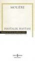 Hastalık Hastası, Moliere, İş Bankası