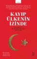 Kayıp Ülkenin İzinde Anadolucu Mütefekkirlerin Dünyası, Mükrimin Halil Yinanç, Mehmed Halid Bayri, Hilmi Ziya Ülken, Ziyaeddin Fahri Fındıkoğlu, Nurettin Topçu, Remzi Oğuz Arık, Mehmet Emin Erişirgil, Refik Halid Karay, Yahya Kemal Beyatlı, Ahmet Hamdi Ta
