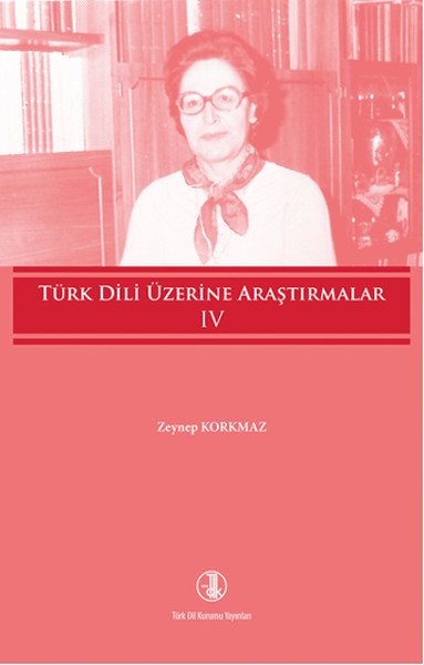 Türk Dili Üzerine Araştırmalar Cilt 4