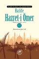 Halife Hazreti Ömer (r.a.), İslamın Adil ve Cesur Reisi