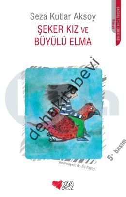 ŞEKER KIZ VE BÜYÜLÜ ELMA, Seza Kutlar Aksoy