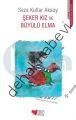 ŞEKER KIZ VE BÜYÜLÜ ELMA, Seza Kutlar Aksoy