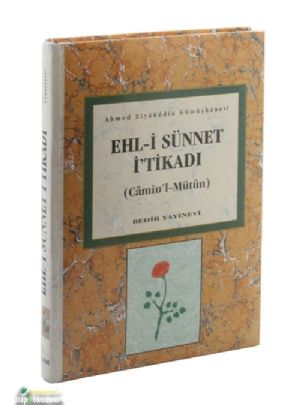 Ehli Sünnet İtikadı (Ciltli), Ahmed Ziyaüddin Gümüşhanevi