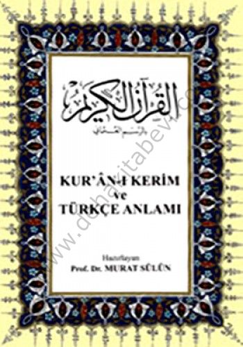 Kuranı Kerim ve Türkçe Anlamı, Murat Sülün