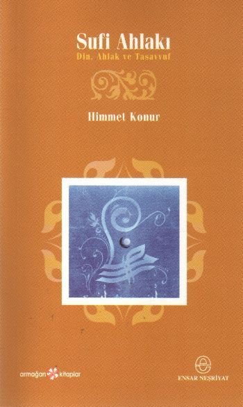 Sufi Ahlakı, Himmet Konur