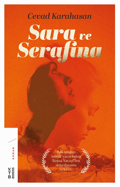 Sara ve Serafina, Cevad Karahasan