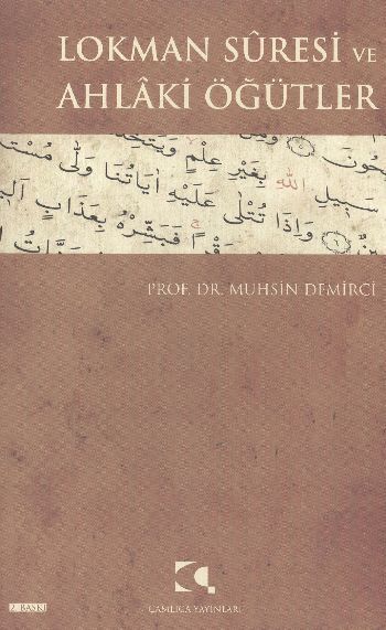 Lokman Suresi ve Ahlaki Öğütler, Muhsin Demirci