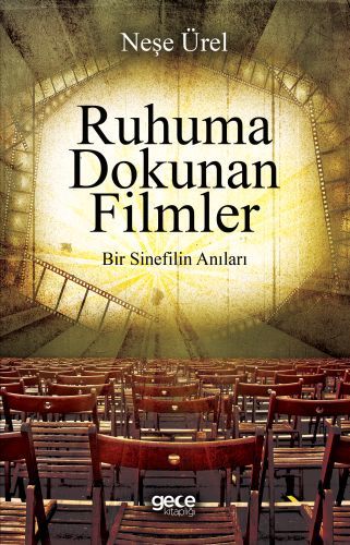 Ruhuna Dokunan Filmler, Neşe Ürel