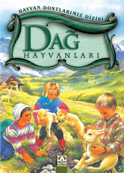Hayvan Dostlarımız Dizisi Dağ Hayvanları, Altın Kitaplar
