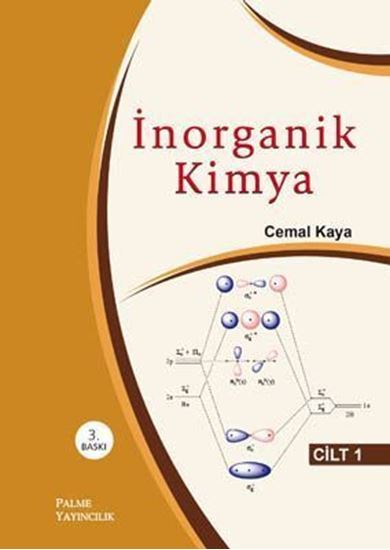 İnorganik Kimya Cilt 1, Cemal Kaya, Palme Yayınevi