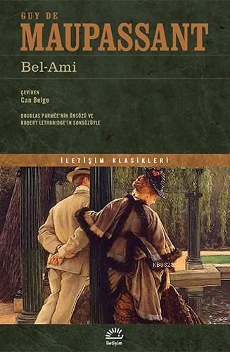 Bel-Ami, Guy de Maupassant, İletişim
