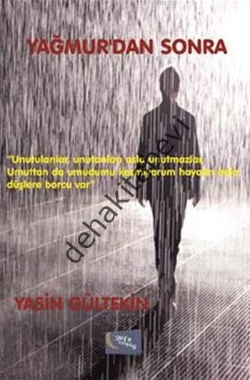 Yağmurdan Sonra, Yasin Gültekin