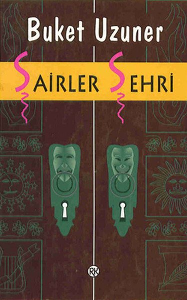 Şairler Şehri, Buket Uzuner, Remzi Kitabevi