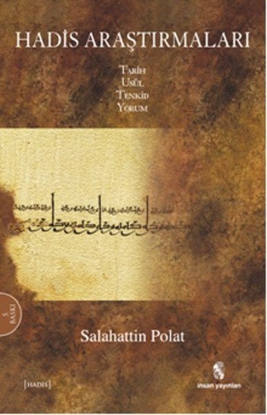Hadis Araştırmaları Tarih, Usül, Tenkid, Yorum, Salahattin Polat