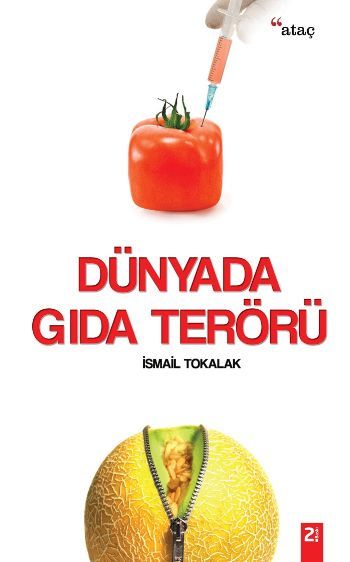 Dünyada Gıda Terörü, İsmail Tokalak