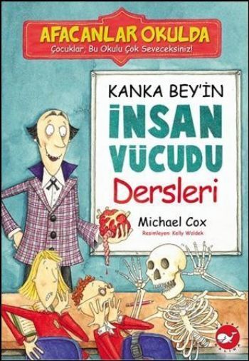 Kanka Bey'in İnsan Vücudu Dersleri Afacanlar Okulda, Michael Cox