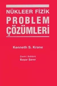 NÜKLEER FİZİK PROBLEM ÇÖZÜMLERİ- K.S. KRANE