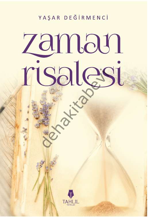 Zaman Risalesi, Yaşar Değirmenci, Tahlil Yayınları