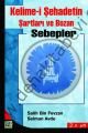 Kelime-i Şehadetin Şartları ve Bozan Sebepler