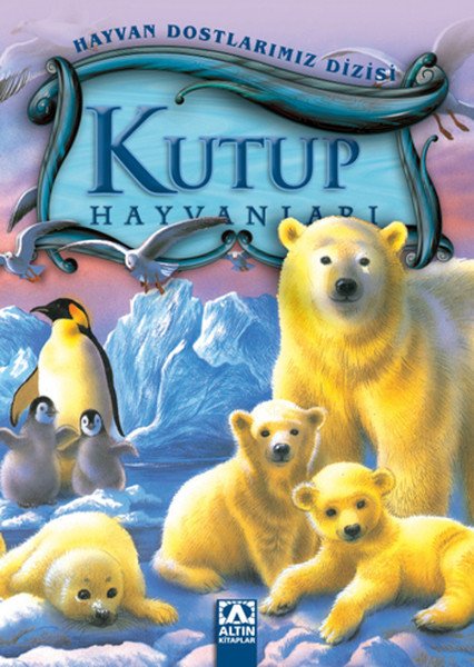 Hayvan Dostlarımız Kutup Hayvanları, Altın Kitaplar