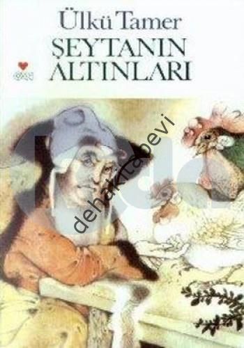 ŞEYTANIN ALTINLARI, Ülkü Tamer