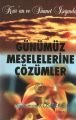 Günümüz Meselelerine Çözümler