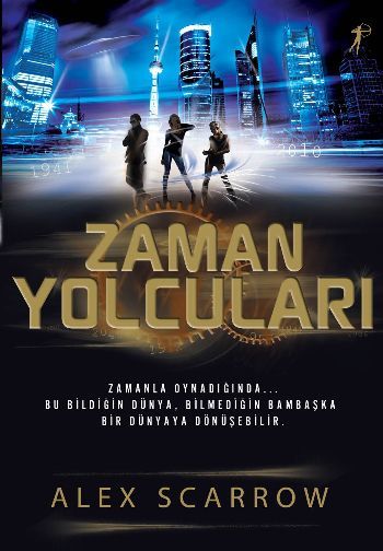 Zaman Yolcuları, Alex Scarrow