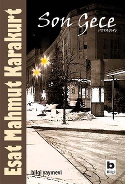 Son Gece, Esat Mahmut Karakurt