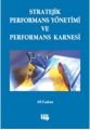 Stratejik Performans Yönetimi ve Performans Karnesi, Ali Coşkun, Literatür