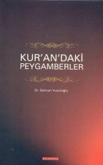 KURANDAKİ PEYGAMBERLER,