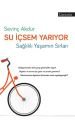 Su İçsem Yarıyor, Sevinç Akdur, Literatür