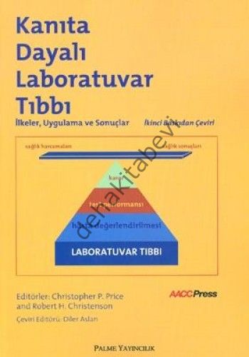 Kanıta Dayalı Laboratuvar Tıbbı; İlkeler, Uygulama ve Sonuçlar - Kolektif