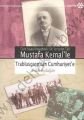 Mustafa Kemal'le Trablusgarp'tan Cumhuriyet'e, Erdal Aydoğan