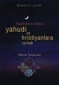 Hadislere Göre Yahudi Ve Hristiyanlara Uymak, İnsan Yayınları