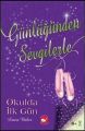 Günlüğünden Sevgilerle Okulda İlk Gün, Laura Baker