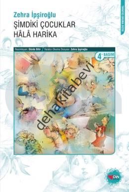 ŞİMDİKİ ÇOCUKLAR HALA HARİKA, Zehra İpşiroğlu