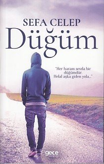 Düğüm, Sefa Celep