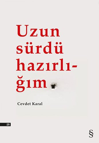Uzun Sürdü Hazırlığım, Cevdet Karal