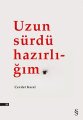 Uzun Sürdü Hazırlığım, Cevdet Karal