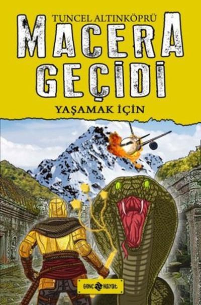 Macera Geçidi 12 Yaşamak İçin, Tuncel Altınköprü